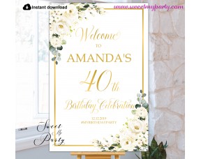 Ivory Roses 40th Birthday Party Welcome sign template,(123)